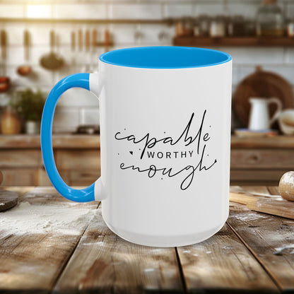 Colorful Mugs (11oz, 15oz) - Capable, Worth, Enough - Empowerment Words