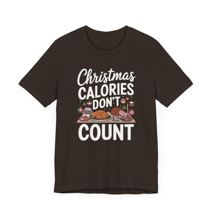 Men & Women Christmas T-Shirt. Christmas Calories don't count. Unisex Christmas T-Shirt.