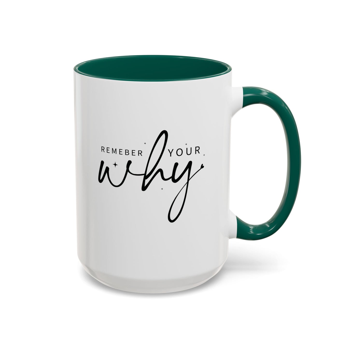 colorful mugs (11oz, 15oz) - remember your why - purpose driven motivation