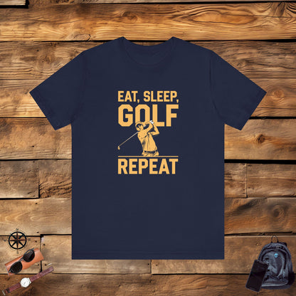 Men & Women Golf T-Shirt: Eat, Sleep, Golf Repeat. Unisex Golf T-Shirt