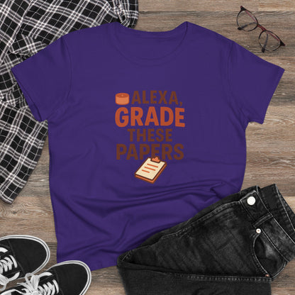 Fun Women's Cotton Tee - Alexa, Grade These Papers. Teachers with Attitude.