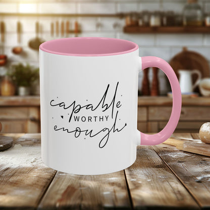 Colorful Mugs (11oz, 15oz) - Capable, Worth, Enough - Empowerment Words