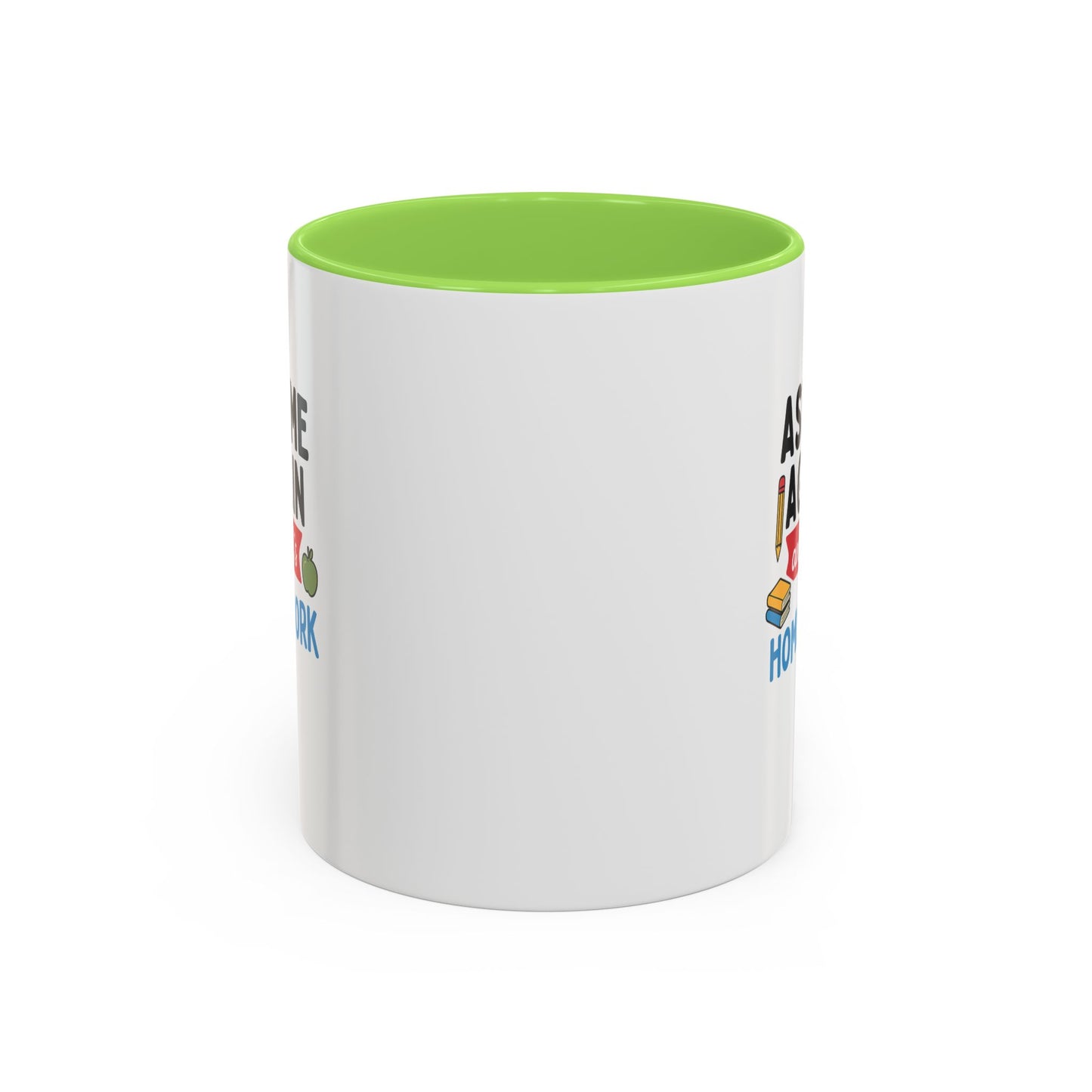 colorful 'ask me again, it's homework' mug - perfect for students. teachers with attitude.