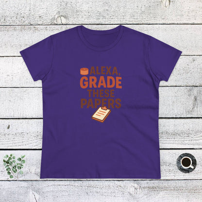 Fun Women's Cotton Tee - Alexa, Grade These Papers. Teachers with Attitude.
